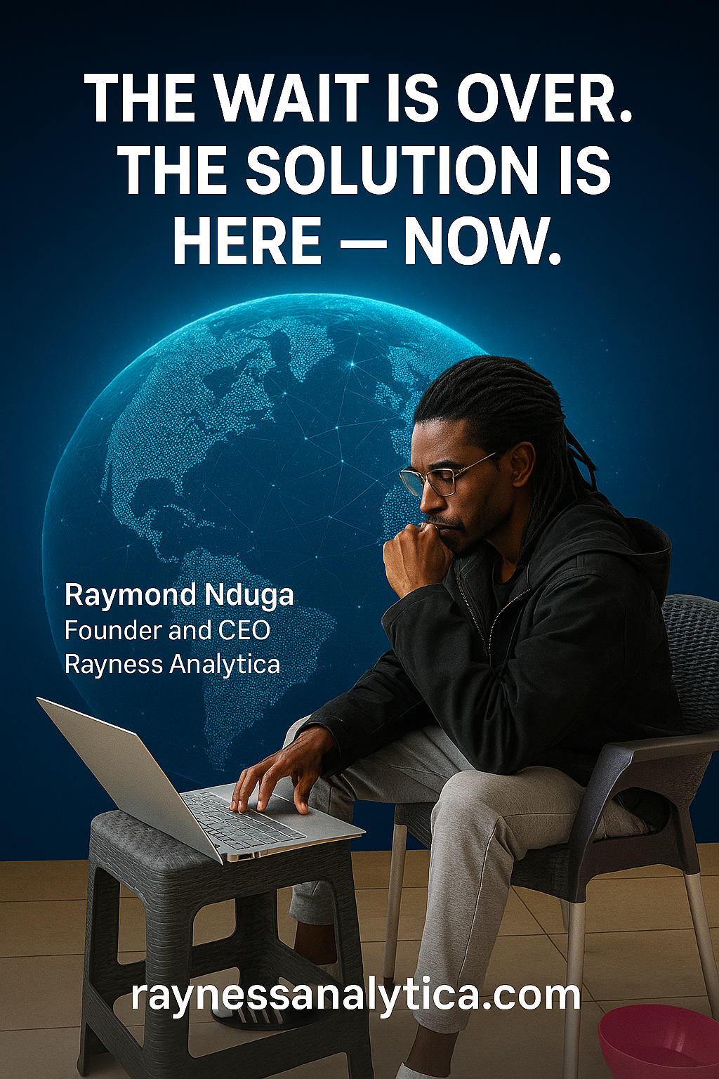 Raymond Nduga -Founder and CEO, Rayness Analytica